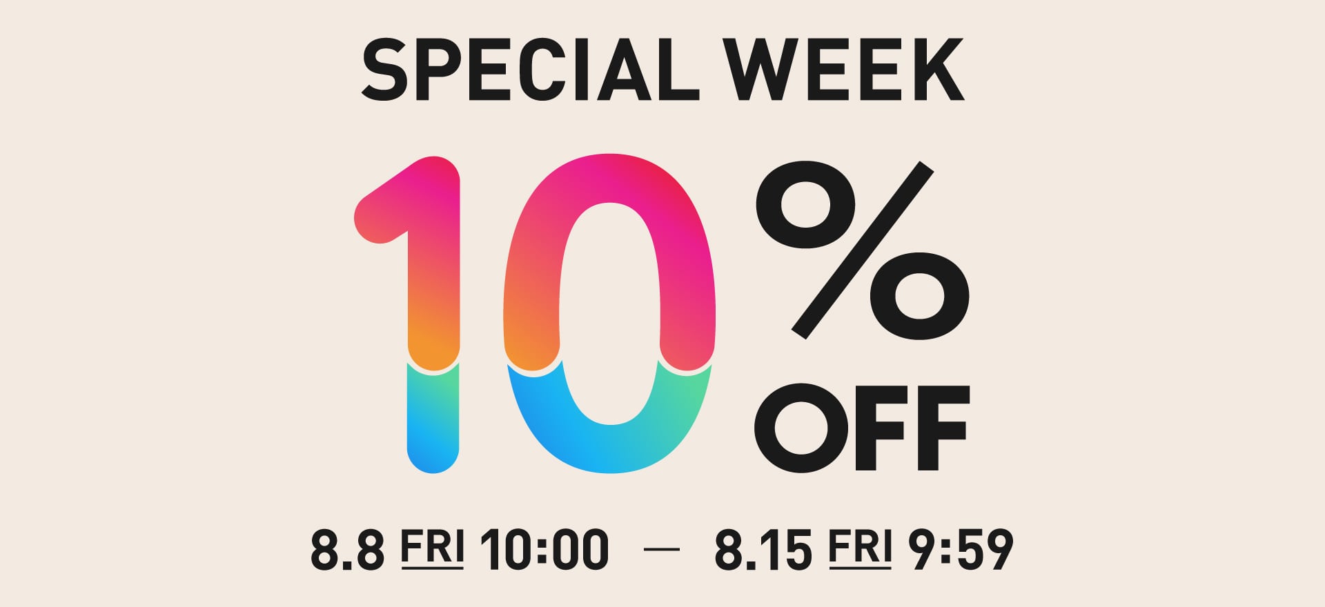 SPECIAL WEEK 10%OFF
